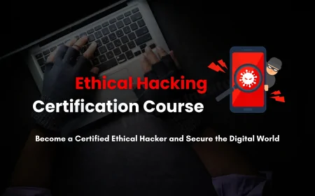 Best Ethical Hacking Course in Pune | Your Complete Guide to Cybersecurity Training