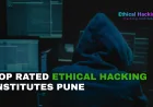 Best Hacking Classes in Pune for 2025 | Top Ethical Hacking Training Programs