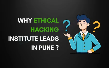 Why Ethical Hacking Institute is the Best Cyber Security Institute in Pune | Expert Training & Placement