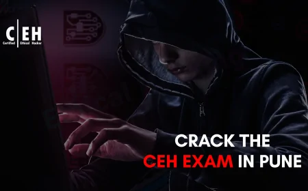 How to Prepare for the CEH Exam in Pune – Tips from Top Ethical Hacking Institute in Pune