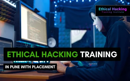 Ethical Hacking Training in Pune with Placement Support | Launch Your Cybersecurity Career