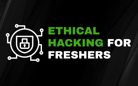 Top Ethical Hacking Courses for Freshers in Pune | Complete Beginner's Guide 2025
