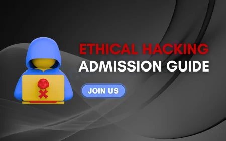 Ethical Hacking Course Admission Process in Pune | Complete 2025 Guide