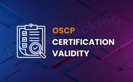 What Is the Validity of OSCP Certification? Does the OSCP Exam Expire or Require Renewal in 2025?