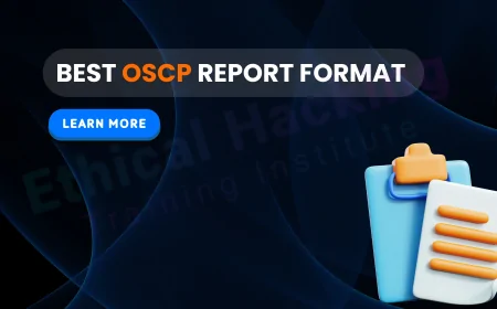 What Is the Best Format to Write the OSCP Exam Report? Complete Guidelines & Sample PDF