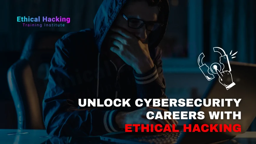 Top Career Opportunities After Ethical Hacking Course in Pune | Build Your Cybersecurity Future