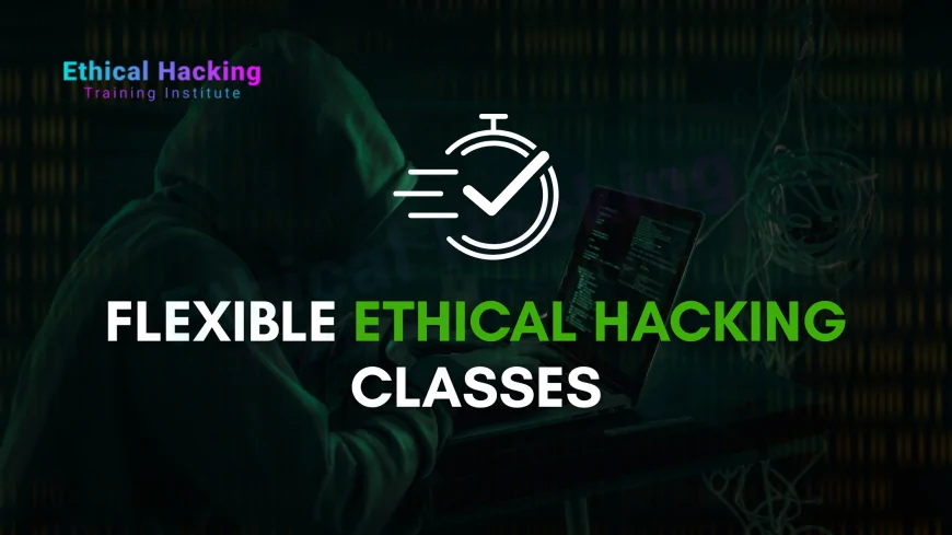 Evening Ethical Hacking Classes in Pune | Flexible Cybersecurity Training for Working Professionals