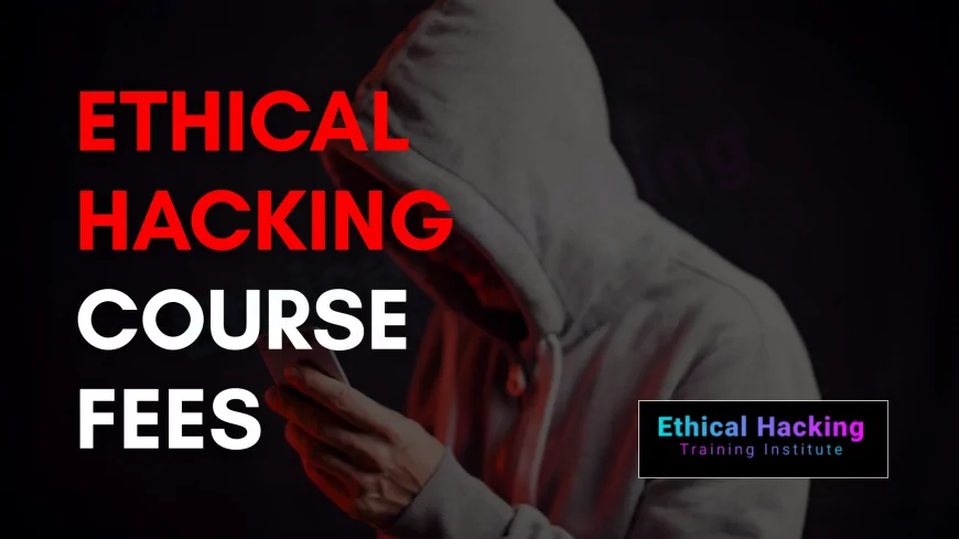 Online Ethical Hacking Course Fees in Pune | Full Cost Breakdown & Tips 2025