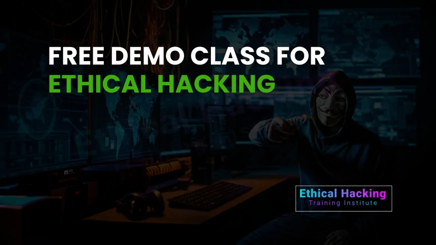 Free Demo Class for Ethical Hacking Course in Pune | Book Your Seat Now