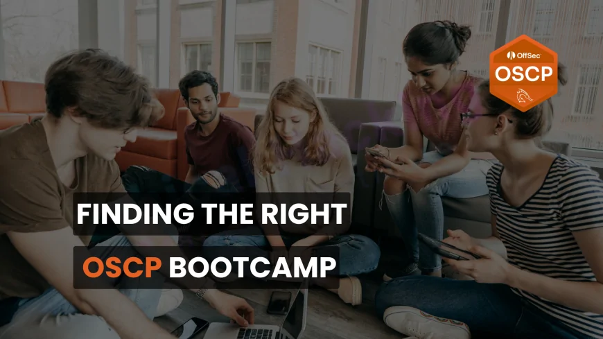 How to Find the Right OSCP Bootcamp Near You? A Complete Guide for Aspiring Ethical Hackers