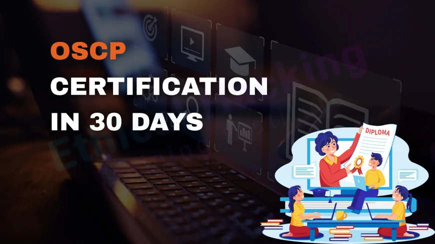 Achieving OSCP Certification in 30 Days | Complete Study Plan & Daily Guide
