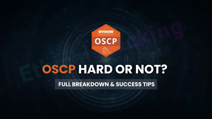 Is the OSCP Exam Difficult? Comprehensive Insights Into the Challenge, Preparation Tips, and How to Pass the OSCP Certification