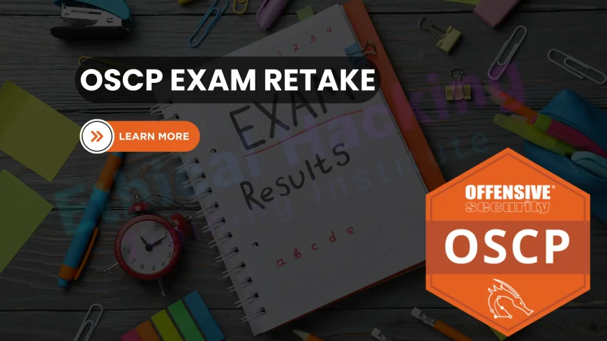 Can You Retake the OSCP Exam? Understanding the OSCP Exam Retake Policy, Costs, and Preparation Tips for Success