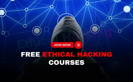 Free Hacking Courses: Get Started with Ethical Hacking Without Spending a Dime | Beginner’s Guide to Free Ethical Hacking Courses You Can Start Now