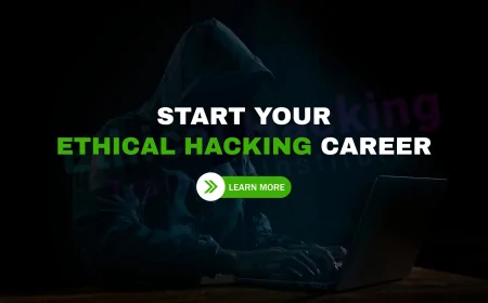 Certified Ethical Hacker Certification Course: Start Your Ethical Hacking Journey | Start Your Cybersecurity Journey with Certified Ethical Hacker Training