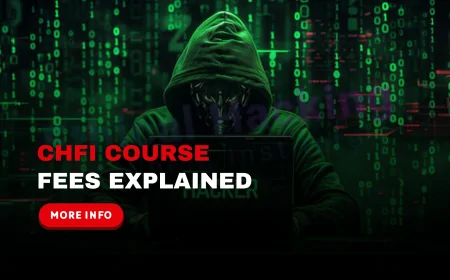 CHFI Certification Cost: Understanding the Expenses and What You Get | CHFI Certification Investment: Cost vs. Career Benefits