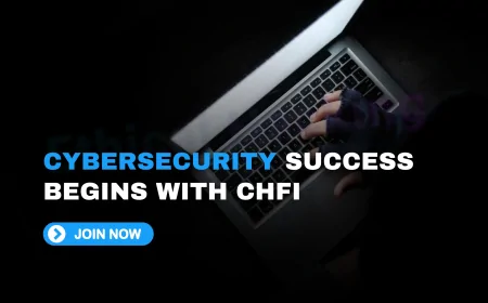 CHFI Cert: Why This Certification Is Crucial for Your Career in Cybersecurity | Cybersecurity Career Growth Starts with CHFI Certification