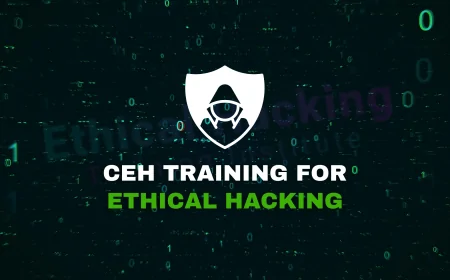 CEH Training: The Key to Unlocking a Career in Ethical Hacking | How CEH Training Opens Doors in the World of Ethical Hacking