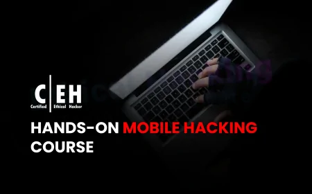 Mobile Hacking Course: Learn to Protect Mobile Devices from Cyber Attacks | Learn to Hack and Secure Mobile Devices in This Expert Training Program