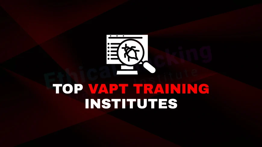 Best VAPT Training Institute in Pune: Learn from Industry Experts | Pune’s Leading VAPT Institutes for Ethical Hacking Training