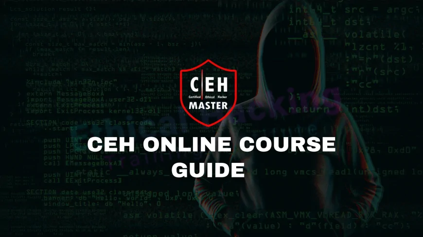 CEH Online Training: A Flexible Way to Become an Ethical Hacker |