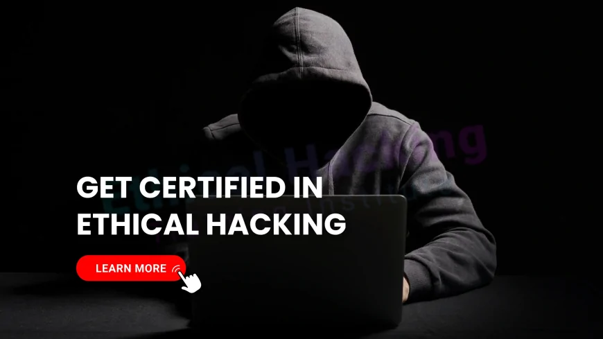 How to Get Your Hacking Certificate and Boost Your Cybersecurity Career | Learn Ethical Hacking, Get Certified, and Grow Your Cyber Career