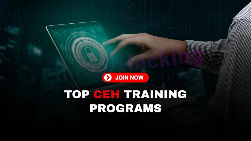 What is the Best CEH Course to Enroll In? Our Top Picks for 2025| Find the Right CEH Training: Our Top 2025 Course Recommendations