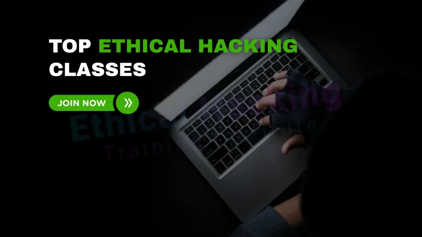 Find Ethical Hacking Classes Near You: Top Local Courses for Cybersecurity Enthusiasts | Learn Ethical Hacking Close to Home: Best Local Classes for Beginners