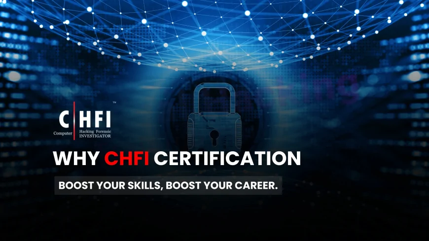 How EC Council’s Forensic Investigator Certification Can Boost Your Cybersecurity Career |