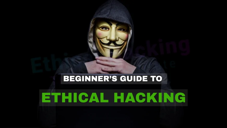 Introduction to Ethical Hacking: The First Step in Becoming a Cybersecurity Professional | Start Your Cybersecurity Path with This Intro to Ethical Hacking