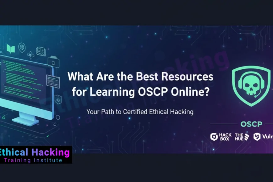 What Are the Best Resources for Learning OSCP Online? - Learn Ethical ...