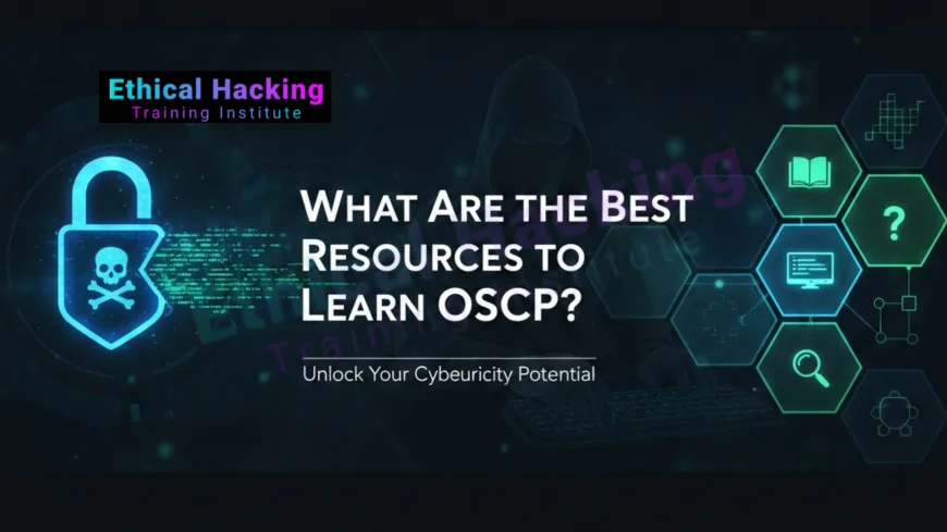 What Are the Best Resources to Learn OSCP?