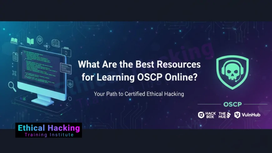What Are the Best Resources for Learning OSCP Online?